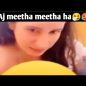 Aaj Meetha Meetha Hai Viral Video