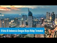 8 Kota dengan Biaya Hidup Termahal di Indonesia